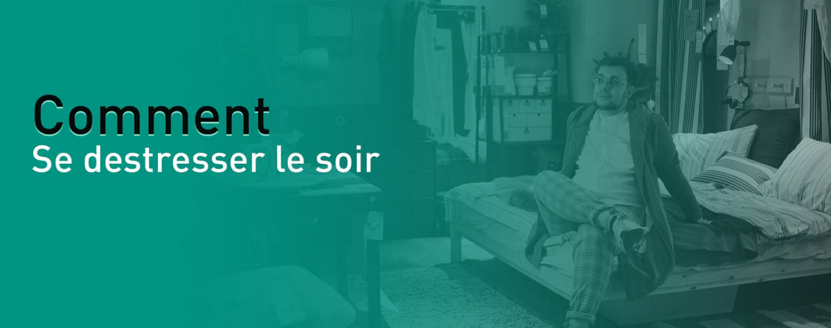 Comment se déstresser le soir