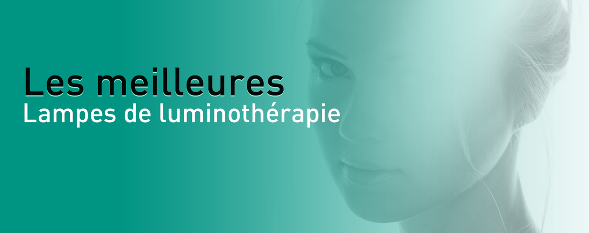 Les meilleures lampes de luminothérapie