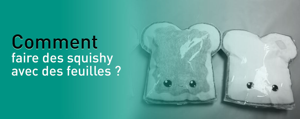 Comment faire des squishy avec des feuilles ?